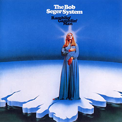 Seger, Bob - 1969 - Ramblin' Gamblin' Man